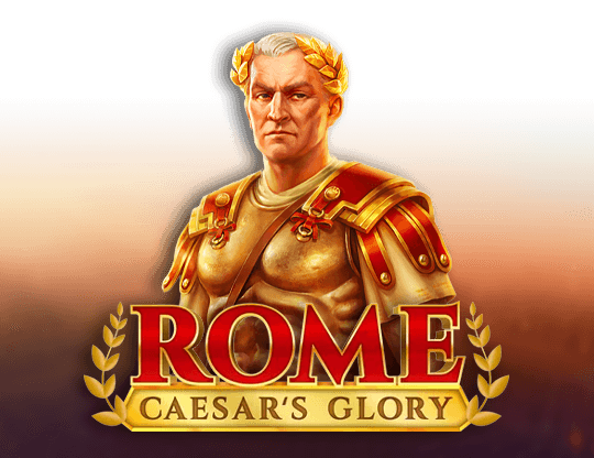 Rome Ceasar's Glory