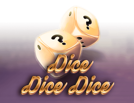 Dice Dice Dice