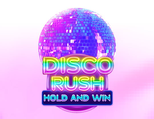 Disco Rush Hold And Win