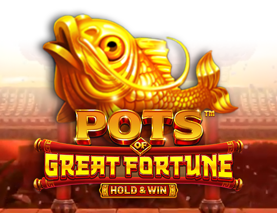 Pots of Great Fortune