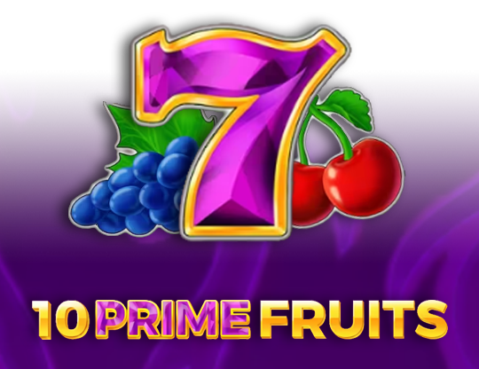 10 Prime Fruits
