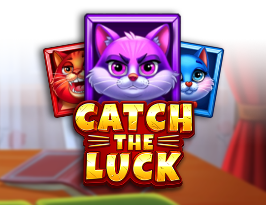 Catch the Luck