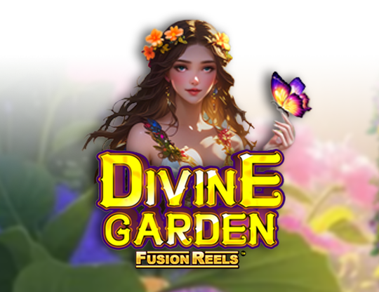 Divine Garden Fusion Reels