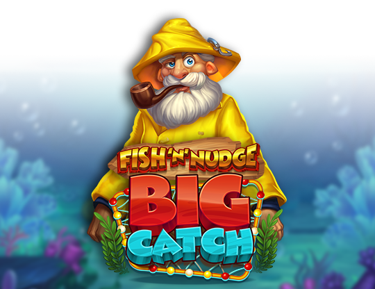Fish ‘n’ Nudge Big Catch