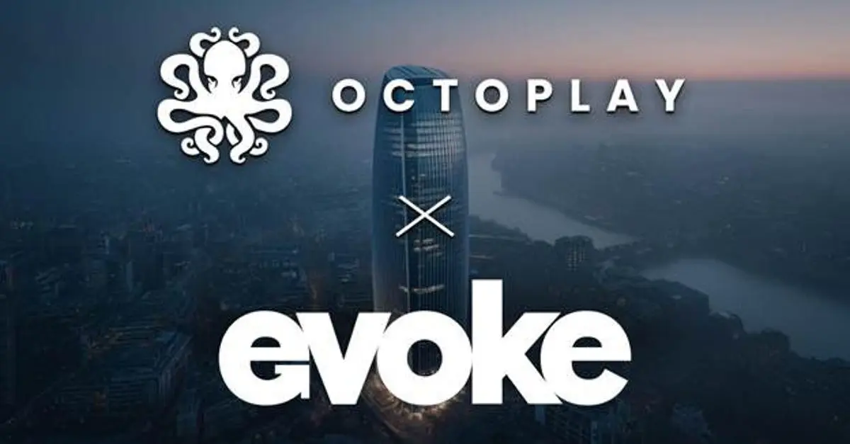 Evoke and Octoplay