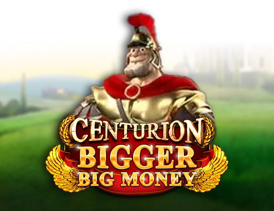 Centurion Bigger Big Money