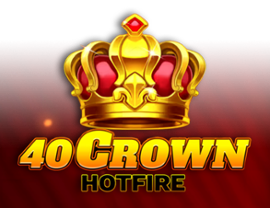 40 Crown Hotfire