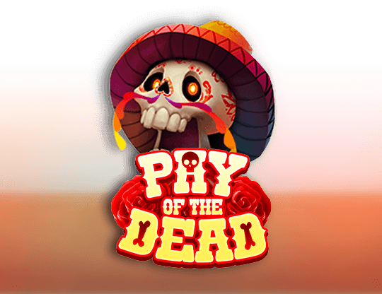 Pay of the Dead