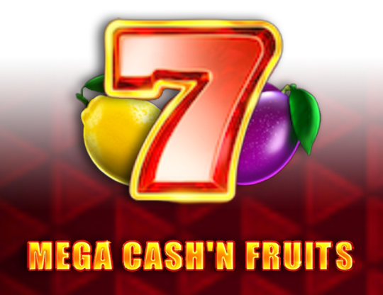Mega Cash'n Fruits