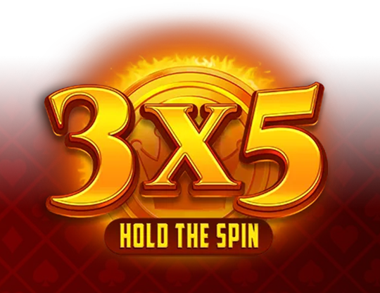 3x5: Hold the Spin