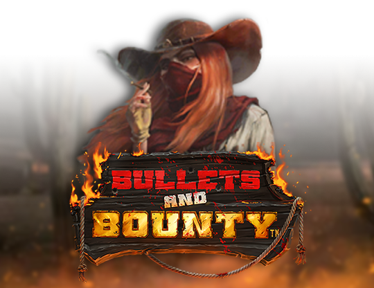 Bullets and Bounty