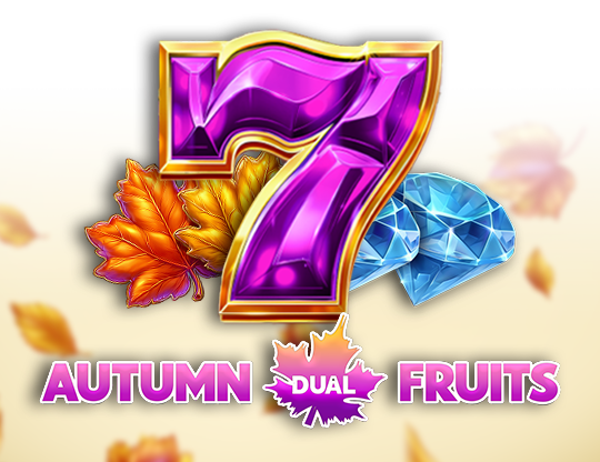 Autumn Dual Fruits