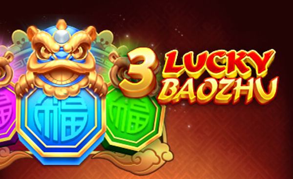 3 Lucky Baozhu