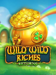 Wild Wild Riches Returns