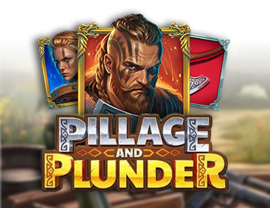 Pillage & Plunder