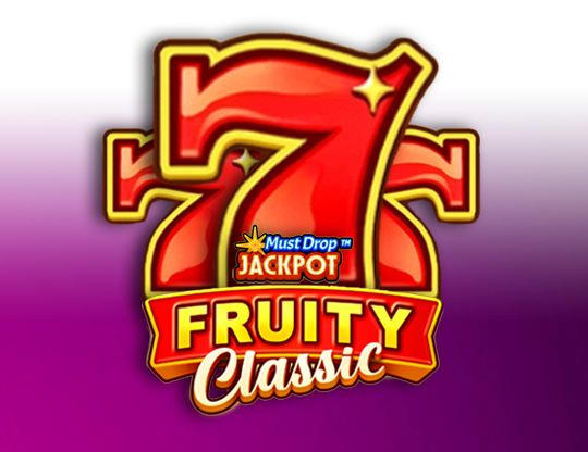 Must Drop Jackpot 777 Fruity Classic