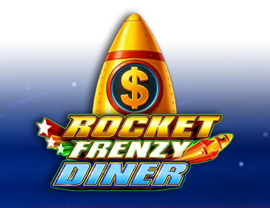 Rocket Frenzy Diner