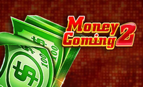 Money Coming 2