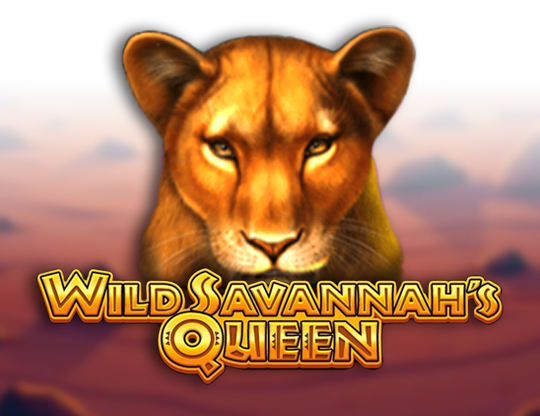 Wild Savannah's Queen