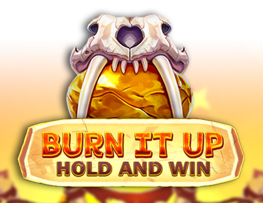 Burn It Up: Hold & Win