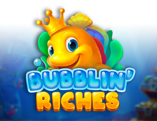 Bubblin’ Riches