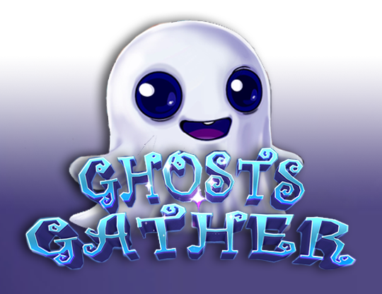 Ghosts Gather