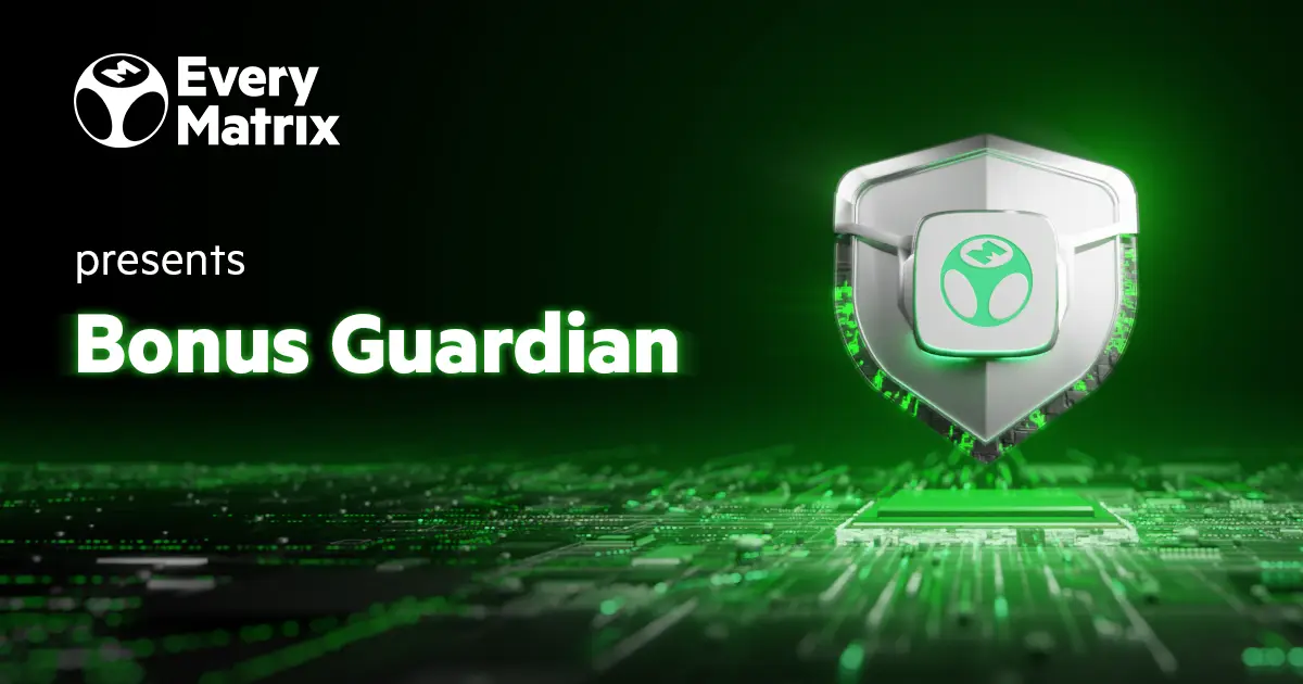 EveryMatrix seeks to stamp out bonus abuse with the Bonus Guardian tool