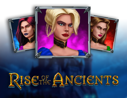 Rise of the Ancients
