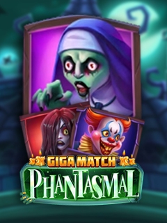 Giga Match Phantasmal