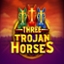 Three Trojan Horses