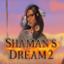 Shaman's Dream 2