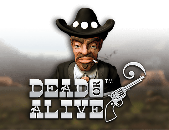 Dead or Alive