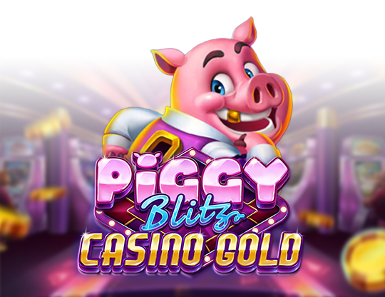 Piggy Blitz Casino Gold