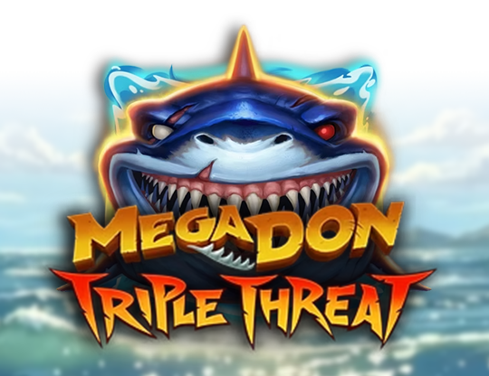 Megadon Triple Threat