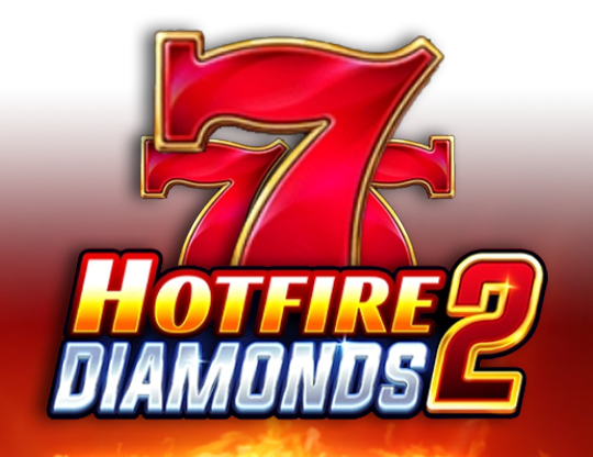 Hotfire Diamonds 2