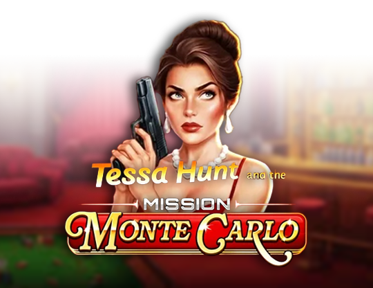 Tessa Hunt and the Mission Monte Carlo