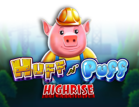 Huff N' Puff Highrise