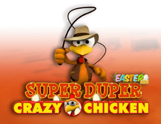 Super Duper Crazy Chicken - Easter Egg