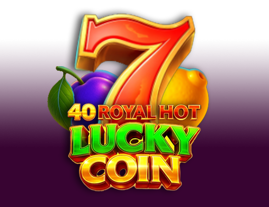 40 Royal Hot Lucky Coin