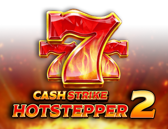 Cash Strike Hotstepper 2