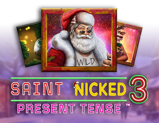 Saint Nicked 3 Present Tense