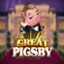 The Great Pigsby