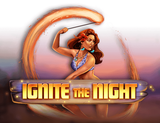 Ignite the Night