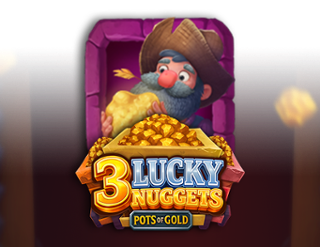 3 Lucky Nuggets