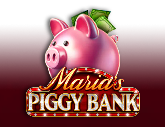 Maria’s Piggy Bank