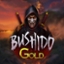 Bushido Gold