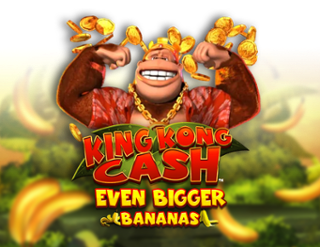 King Kong Cash Even Bigger Bananas