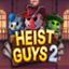 Heist Guys 2