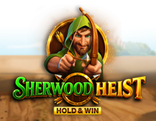 Sherwood Heist Hold & Win