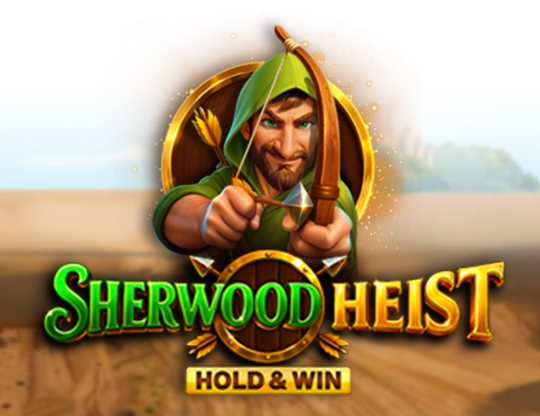 Sherwood Heist Hold & Win